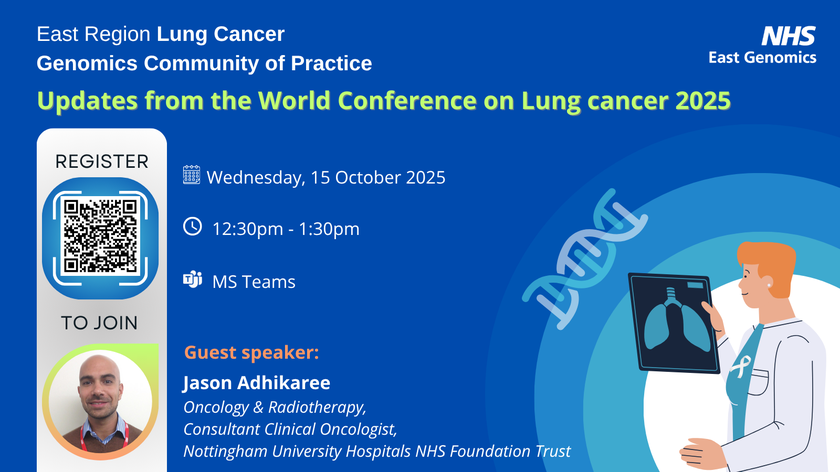 East Region Lung Cancer Genomics CoP - 15 October 2025