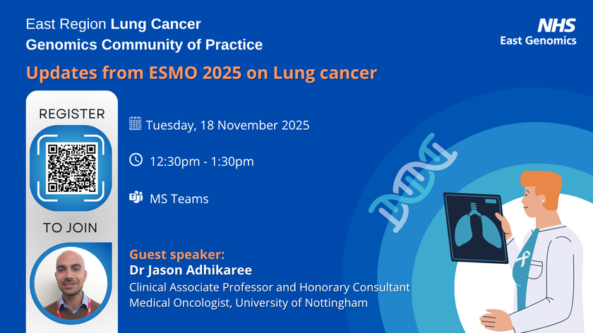 East Region Lung Cancer Genomics CoP - 18 November 2025