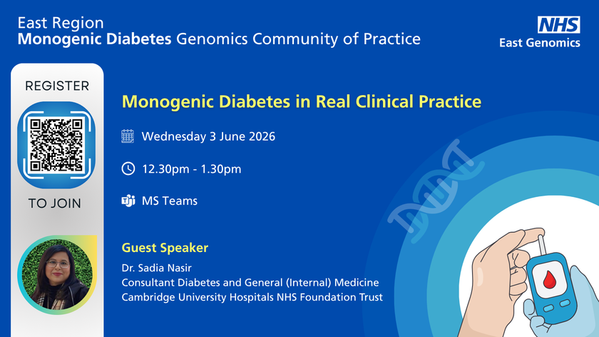 East Region Monogenic Diabetes Genomics CoP - 3 June 2026
