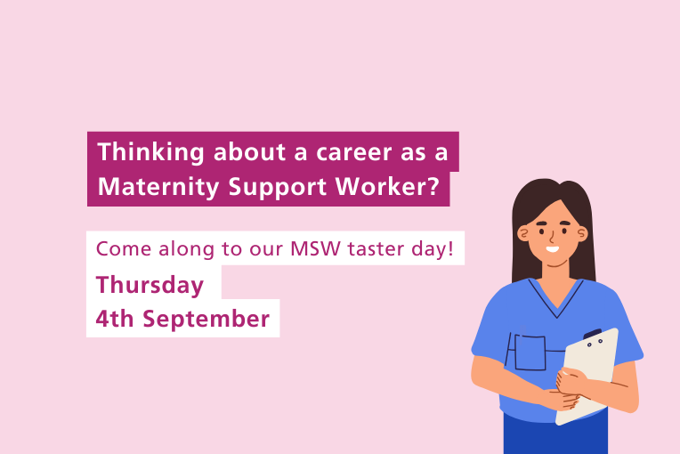 Maternity Support Worker Taster Day advert