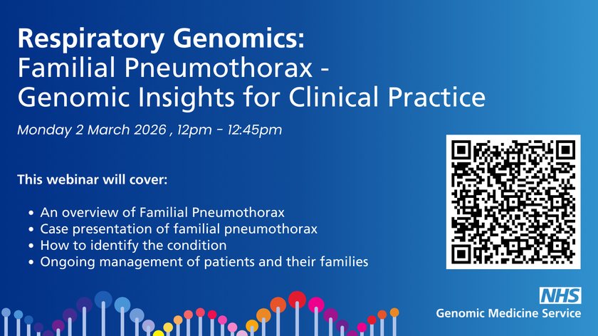 National Lunch & Learn - Respiratory Genomics  Familial Pneumothorax -  Genomic Insights for Clinical Practice, 2 March 2026