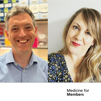 Dr Ben Uttenthal and Sarah Albon. Text reads 'Medicine for Members'
