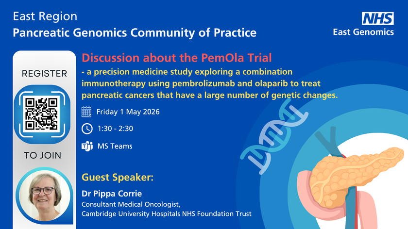Pancreatic Genomics Community of Practice -  1 May 2026