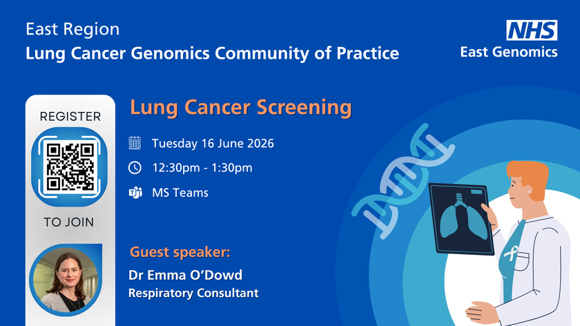 East Region Lung Cancer Genomics CoP - 16 June 2026