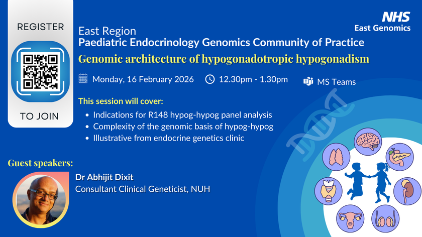 East Region Paediatric Endocrinology Genomics CoP - 16 February 2026