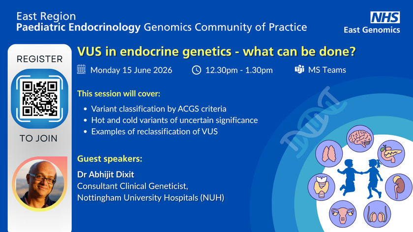 East Region Paediatric Endocrinology Genomics CoP - 15 June 2026